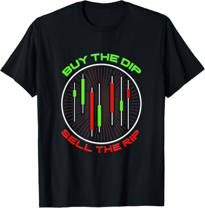 Daytrader Buy the Dip Trader Stock Market Daytrading T-Shirt